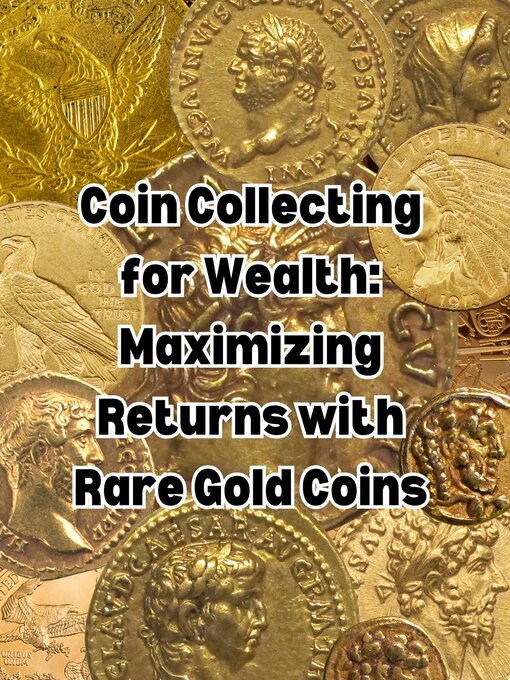 Title details for Coin Collecting for Wealth by People with Books - Available
